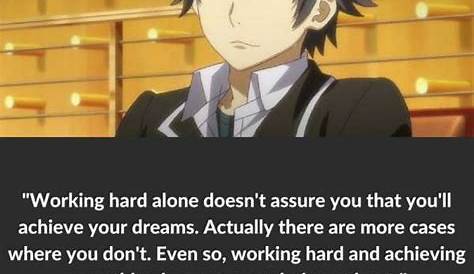 Anime Hard Work Quotes 52 About ing That Will Make You Think