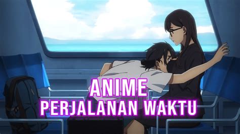 Anime Perjalanan Waktu Indonesia