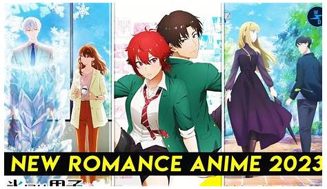 Los 10 MEJORES Animes de Romance y Amor 【2023】