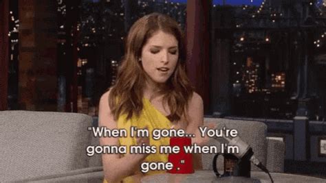 anna kendrick you're gonna miss me
