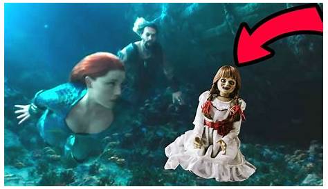 Annabelle In Aquaman Avezvous Vu La Poupée Dans Shazam Et