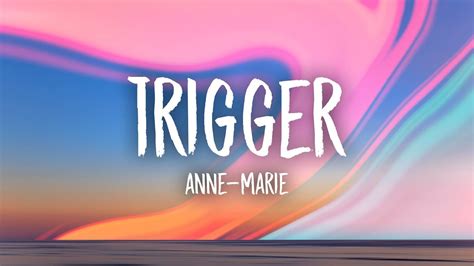 AnneMarie TRIGGER (Lyrics) YouTube