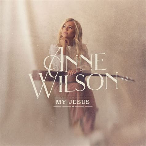 anne wilson new songs