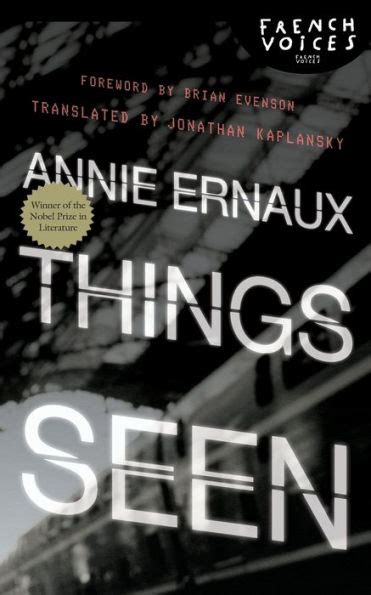 Subject Annie Ernaux Things Seen Ideas