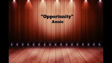 Annie Lyrics Opportunity