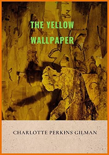 Annotations For The Yellow Wallpaper