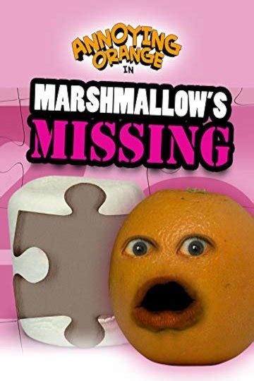 Annoying Orange Marshmallow Missing