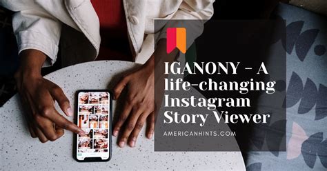 anonymous story viewer iganony