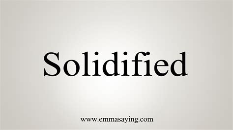 another way to say solidified