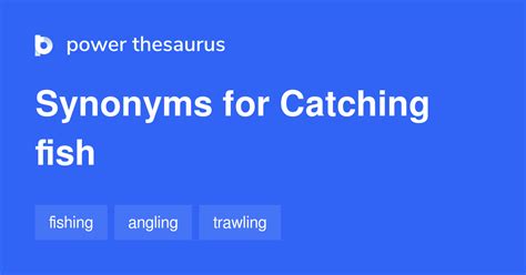 another word for catching fish