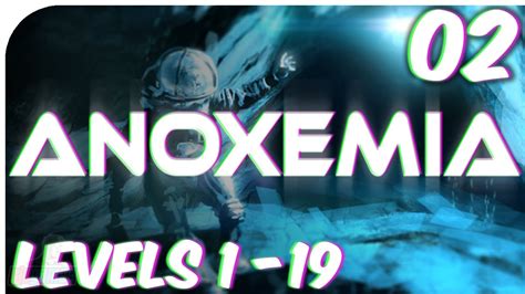 Anoxemia 100 Walkthrough