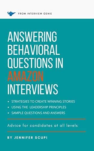 Answering Behavioral Questions In Amazon Interviews Pdf