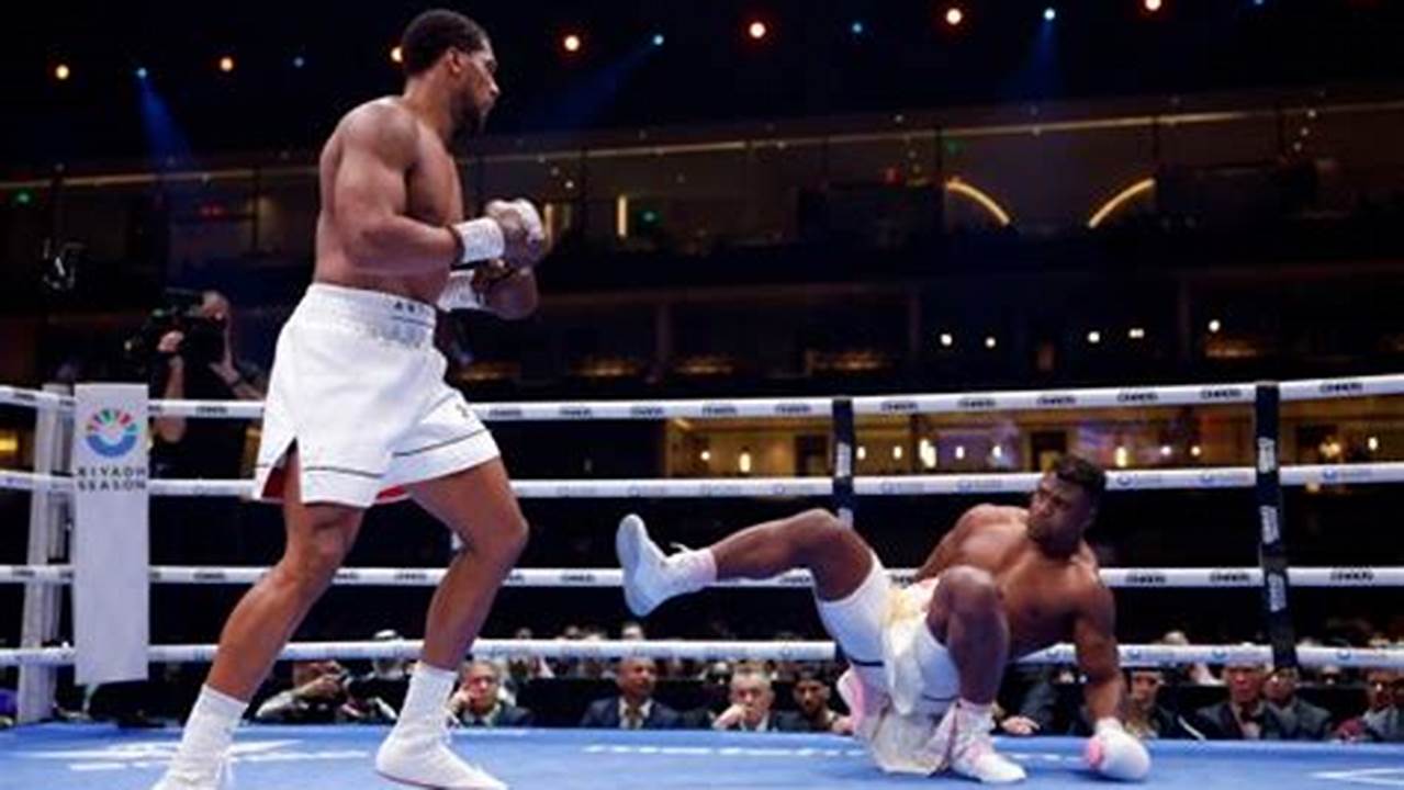 The Knockdown: Anthony Joshua vs Francis Ngannou Live: Breaking News and Expert Analysis
