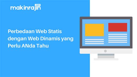Apa Perbedaan Website Statis Dengan Website Dinamis?