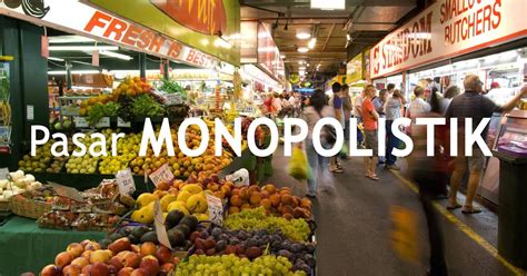 apa itu monopoli pasar