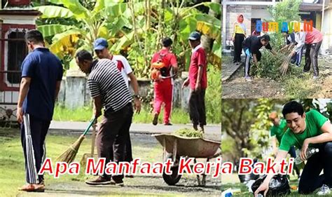 Temukan 10 Manfaat Kerja Bakti yang Jarang Diketahui