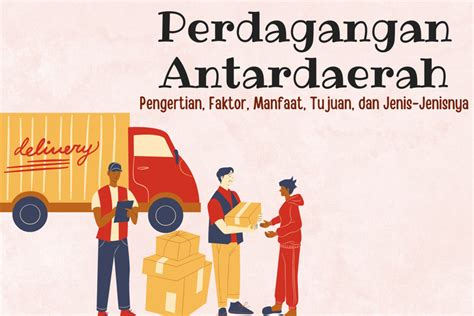 Temukan Manfaat Melakukan Perdagangan Antarpulau yang Jarang Diketahui