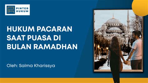 Apakah Pacaran Membatalkan Puasa » 2021 Ramadhan