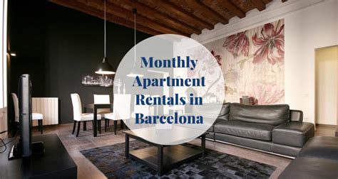 apartments houses monthly deal barcelona
