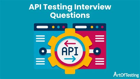 api testing interview questions art of testing