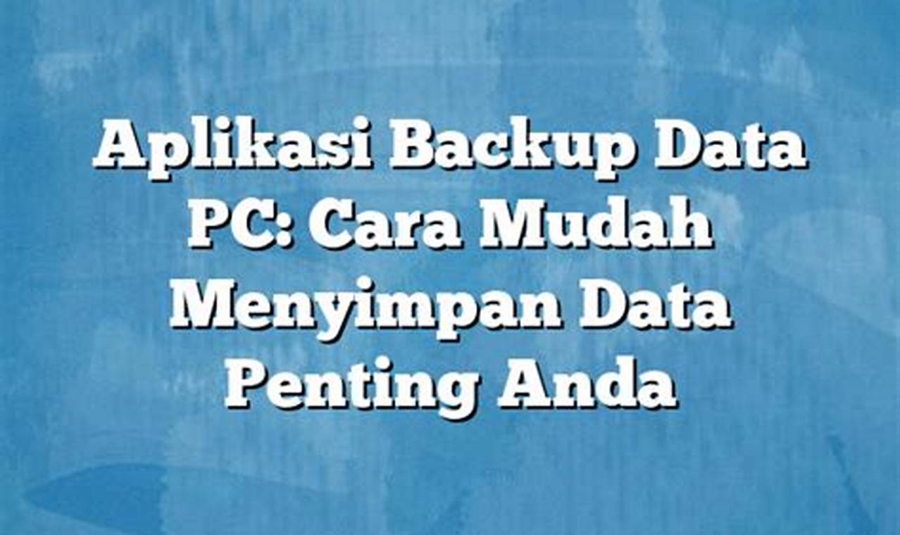 aplikasi backup data pc
