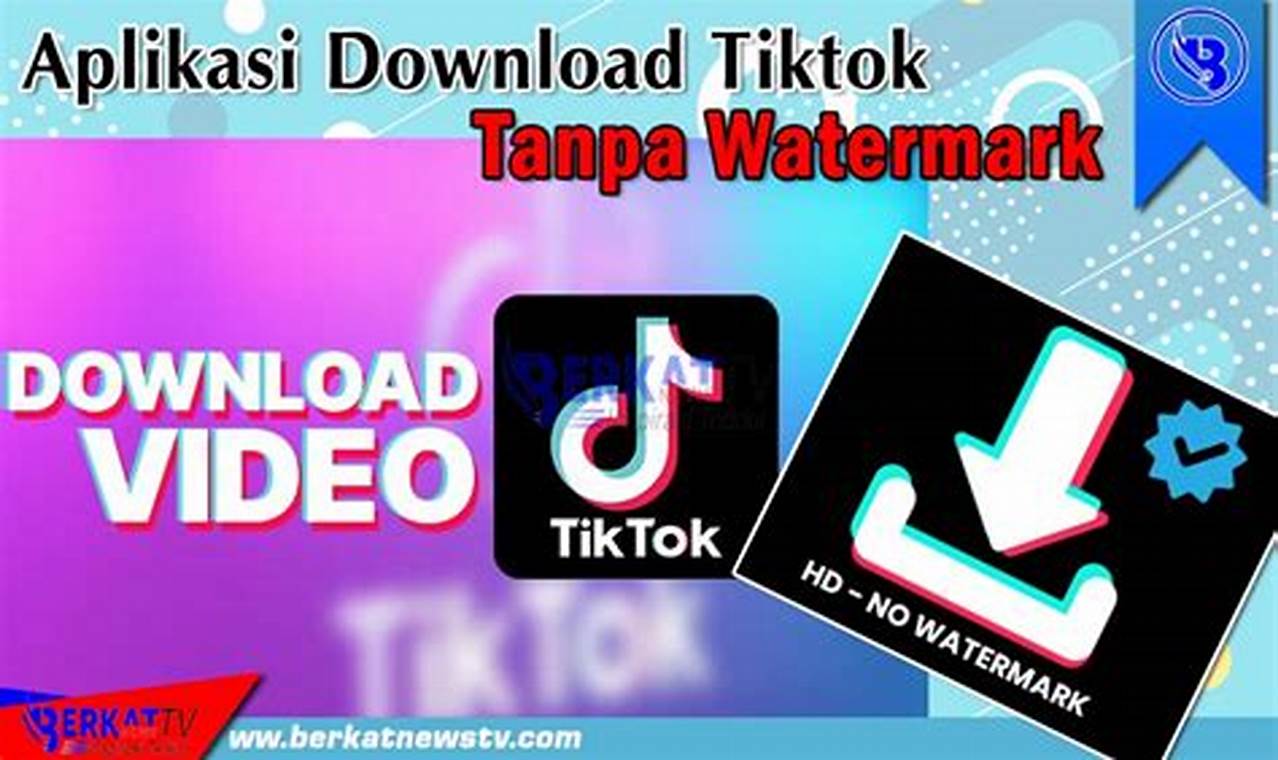 aplikasi download tiktok tanpa watermark