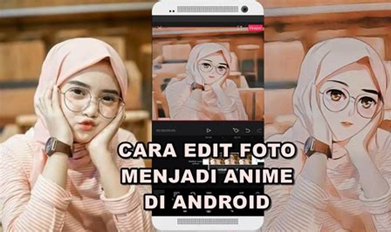 aplikasi edit foto jadi anime untuk android