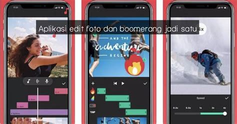 Aplikasi Edit Foto Dan Boomerang Jadi Satu Bikin Hepy