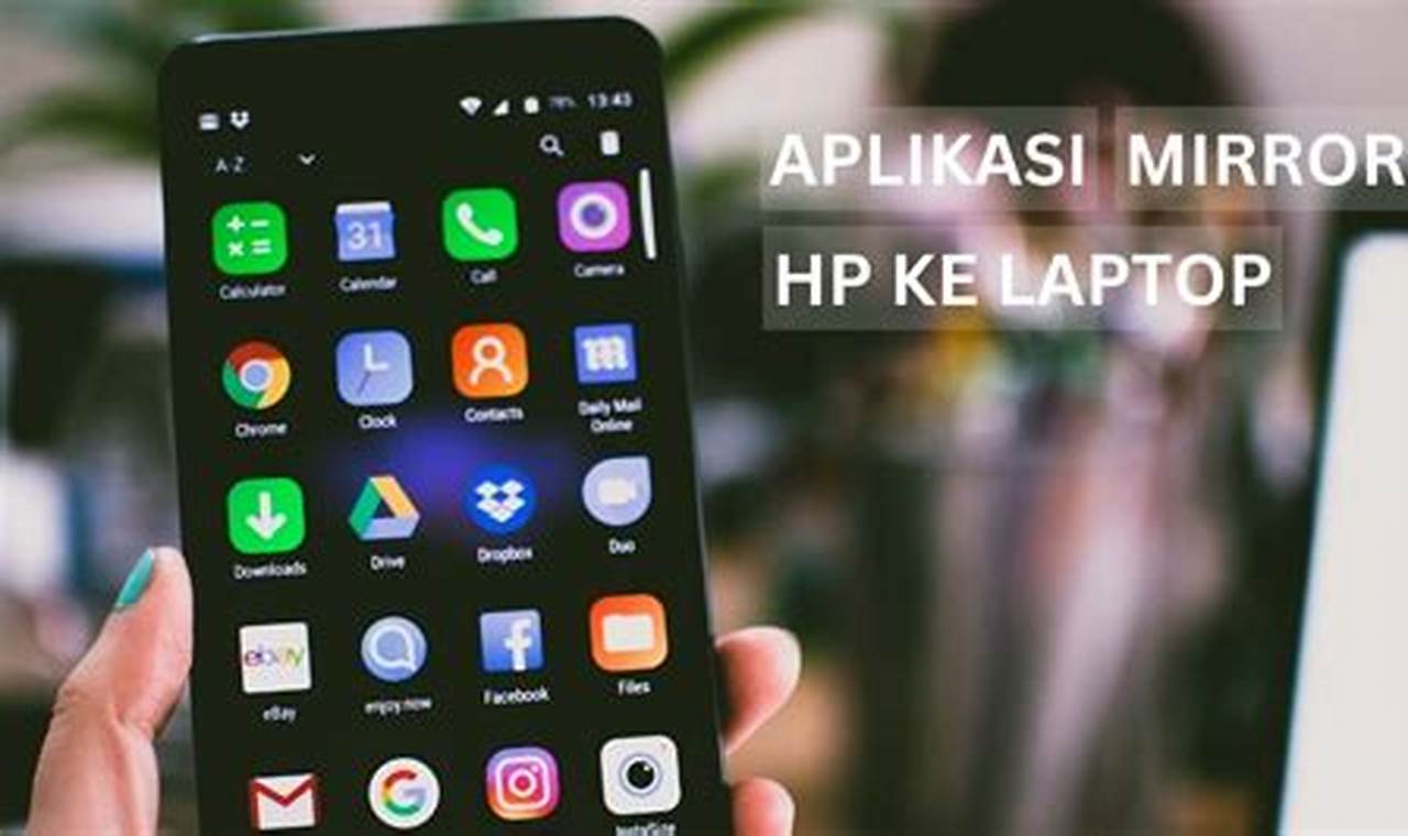 aplikasi mirror hp ke laptop