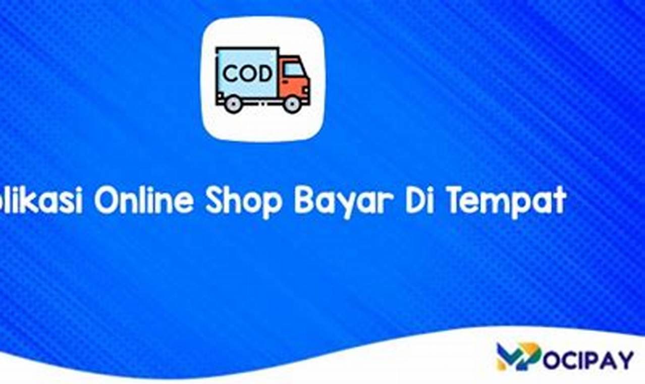 aplikasi online shop bayar ditempat