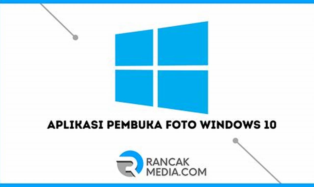 aplikasi pembuka foto windows 10