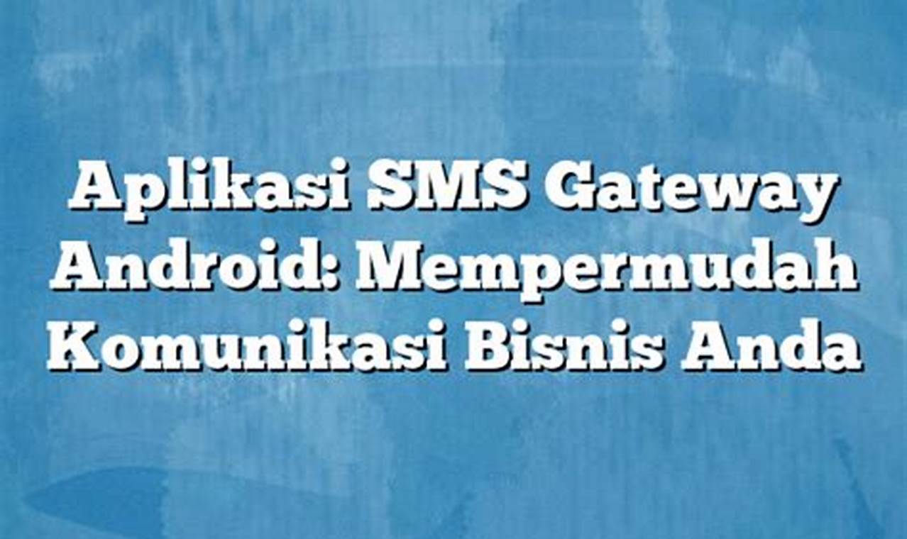 aplikasi sms gateway android