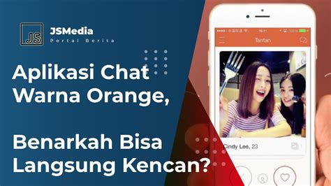 Aplikasi Chat Warna Orange: Membuat Komunikasi Semakin Berwarna!