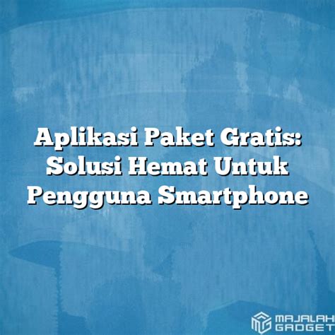 Aplikasi Paket Gratis Indonesia
