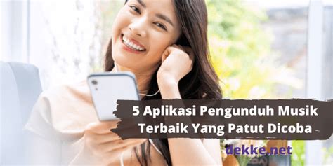 10 Aplikasi Pengunduh Lagu Terbaik di Indonesia