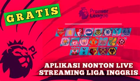 Aplikasi Streaming Liga Inggris Terbaik di Android untuk Penggemar Sepak Bola di Indonesia
