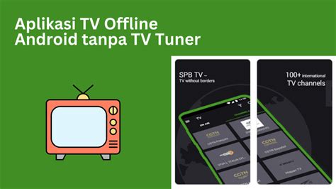 aplikasi tv offline android tanpa tv tuner