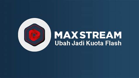 aplikasi ubah kuota maxstream ke flash indonesia