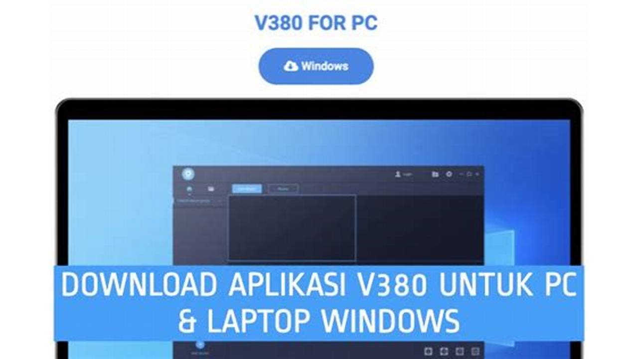 aplikasi v380 pro untuk laptop