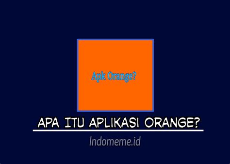 aplikasi warna orange di Indonesia