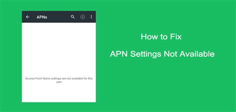 How to Fix APN Settings Not Available for the Current User on Android YouTube