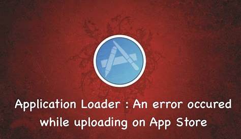 App Store Application Loader lication Windows Ios Submit To