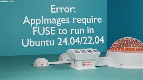 无法在Ubuntu20.04上运行AppImage腾讯云开发者社区腾讯云