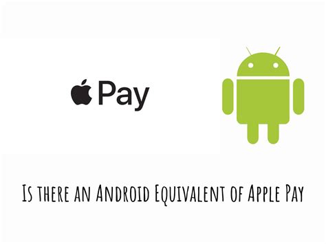 This Are Apple Pay Equivalent For Android Tips And Trick