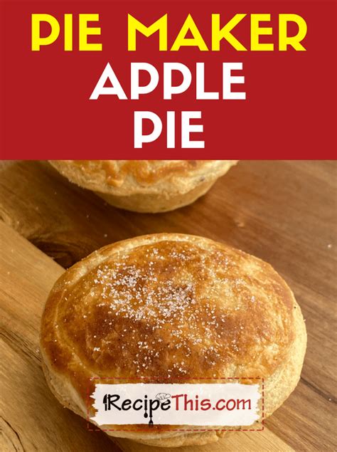 apple pie in pie maker recipe