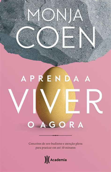 aprenda a viver o agora monja coen