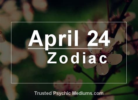 april 24 sign zodiac