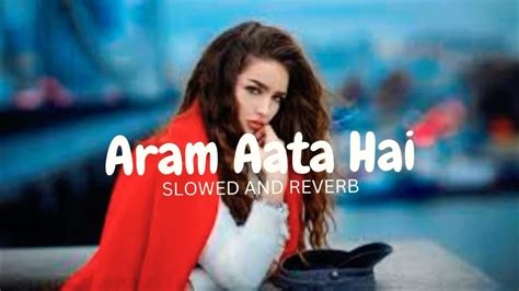 aram aata hai song download