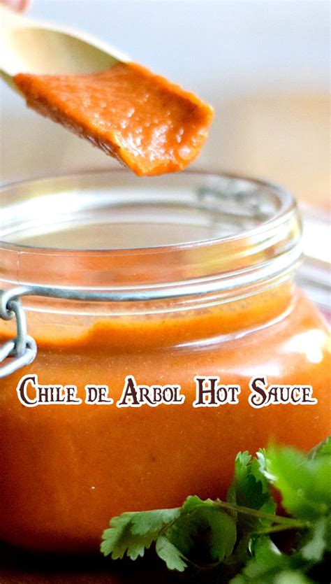 arbol chile hot sauce recipe