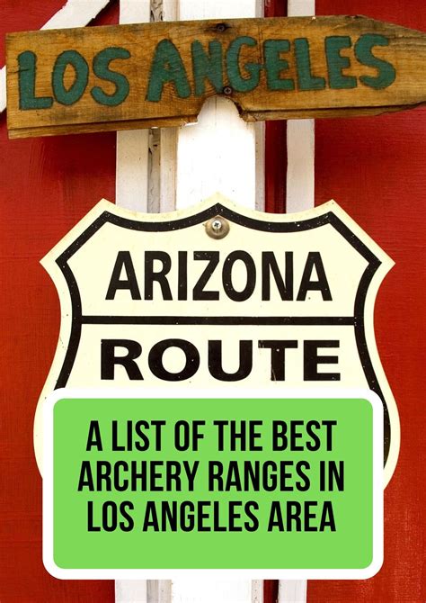 Archery Range Los Angeles: A Haven For Archery Enthusiasts